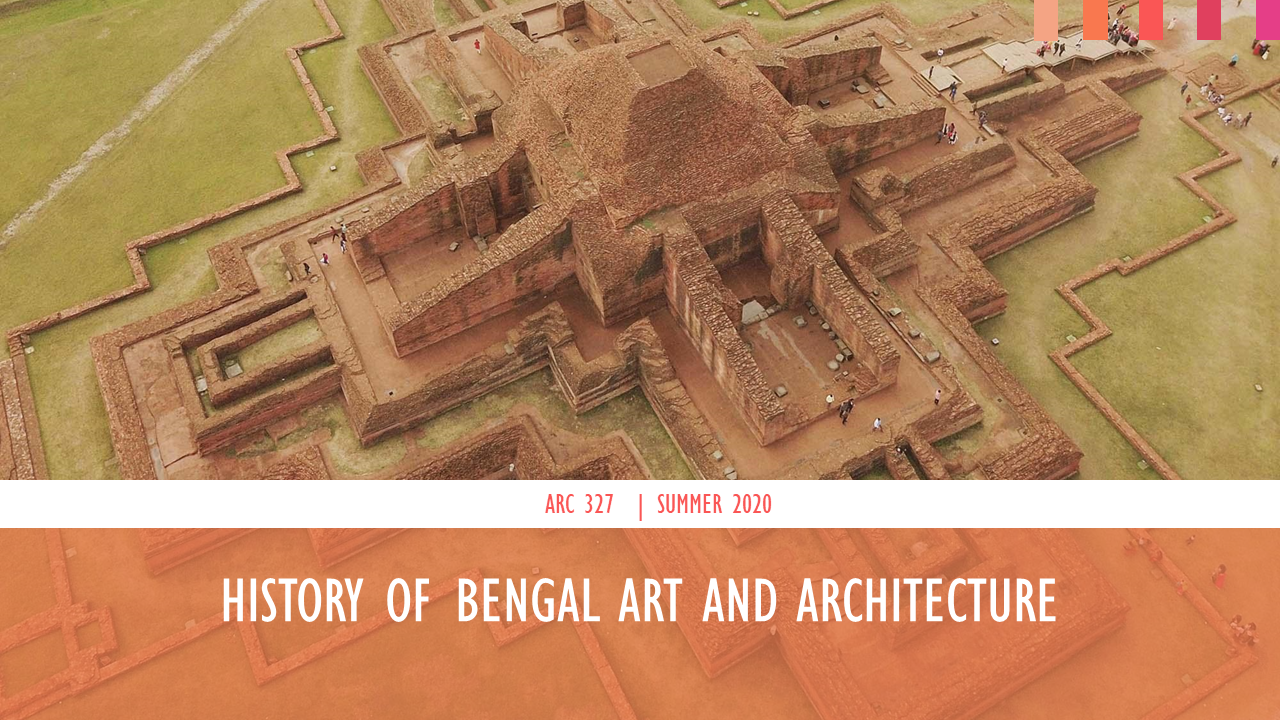 History of Bengal Art and Architecture (ARC) ARC327